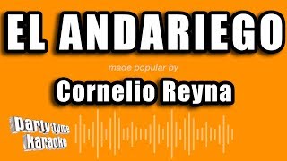 Cornelio Reyna  El Andariego Versión Karaoke [upl. by Swetiana845]