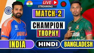 LIVE IND VS BAN TODAY  live champion tophy  1st innings [upl. by Cutlip]