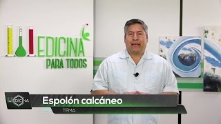 Medicina para todos Espolón calcáneo [upl. by Sholley]