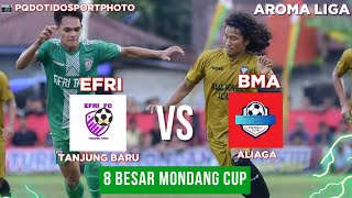 BIGMATCH  Bawa Pemain Asing  EFRI FC Taklukkan BMA ALIAGA  8 Besar Mondang Cup 2024  Rokan Hulu [upl. by Klimesh]