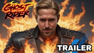 GHOST RIDER 2025  Teaser Trailer  Ryan Gosling [upl. by Allys770]