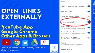 Open Facebook Link Externally Chrome YouTube App or other browsers Get Rid of Facebook Browser [upl. by Blaseio]