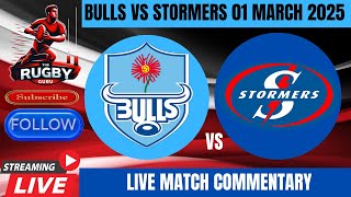 BULLS VS STORMERS 2025 URC LIVE MATCH COMMENTARY [upl. by Birecree54]