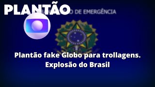 Plantão fake Globo para trollagem Rússia ataca Brasil [upl. by Anilocin179]