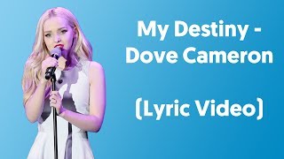 Dove Cameron  My Destiny Lyrics Video From quotLiv and Maddiequot [upl. by Lamee]