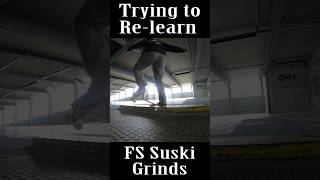 TRYING to RELEARN FS SUSKI Grind 💀💀🛹🛹 skateboarding shorts memes [upl. by Nyleuqcaj42]