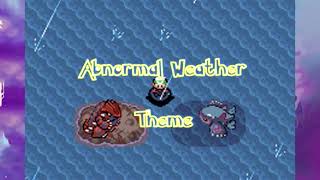 Pokémon RSE Abnormal Weather Theme Reimagined [upl. by Owens]