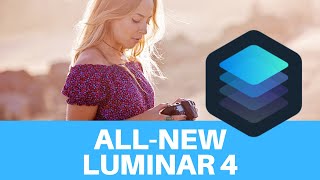 The allnew Luminar 4 is here  Your photography Elevated [upl. by Ainaj]