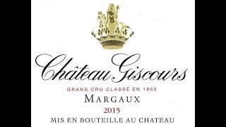 Vintage 2015 in Bordeaux  Château Giscours Margaux [upl. by Eeniffar]