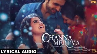 Channa Mereya Lyrical Audio Smayra Ishtar Punjabi [upl. by Knowland]