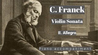 Franck  Violin Sonata  II Allegro  Piano Accompaniment [upl. by Laved]