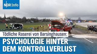 Tödliche Raserei von Barsinghausen Die Psychologie hinter dem Kontrollverlust am Steuer  NDR Info [upl. by Rowena314]