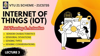 IoT Sensing amp Actuation Sensors Characteristics Types Sensing Considerations21CS735Lec 3 [upl. by Jaynell]