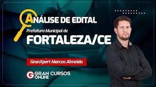 Concurso Prefeitura de Fortaleza CE  Análise de edital [upl. by Eiznikcm181]