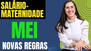 Novas regras Salário Maternidade MEI INSS [upl. by Modie141]