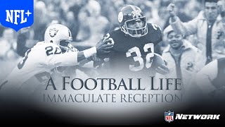 The Immaculate Reception  A Football Life  NFL [upl. by Enymsaj769]