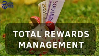 Overview of Total Rewards Management  A Beginners Guide [upl. by Koral]