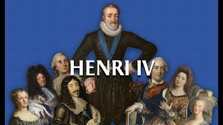 Henri IV  Le roi de Légendes  The King of Legends [upl. by Esinehs]