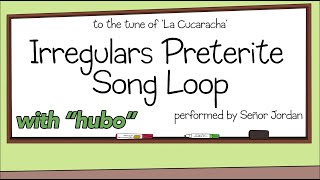 Irregular Preterite Song Loop hubo [upl. by Lulita]