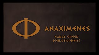 Anaximenes [upl. by Akiram]