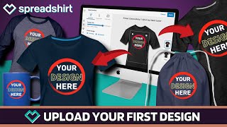 Getting Started On Spreadshirt  Upload Your First Design [upl. by Atiugram]