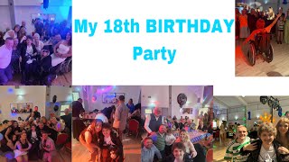 My 18th BIRTHDAY Party… [upl. by Tletski]