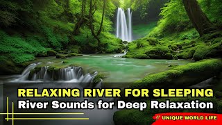 ✅ Relaxing River Sound for stress reliever helps deep sleep for meditation and yoga white noise [upl. by Larue471]