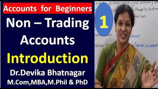 1 Non  Trading Accounts  Introduction [upl. by Attirehs605]