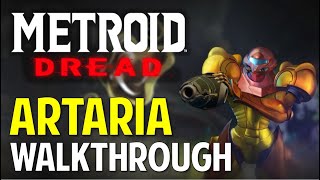 Metroid Dread ARTARIA Walkthrough amp Guide [upl. by Pillow]