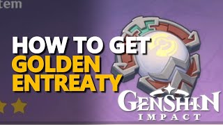 How to get Golden Entreaty Genshin Impact [upl. by Alleram]