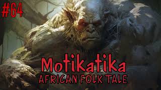 Motiratika  African Folk Tale  Listen Short Stories Everyday [upl. by Anerys]