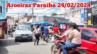 FEIRA LIVRE DE AROEIRAS PARAÍBA 24022024 [upl. by Ecenahs]