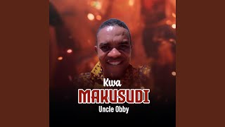 Kwa Makusudi [upl. by Teuton]