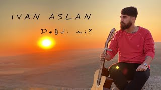 İvan Aslan  Değdi mi  Canlı Performans [upl. by Aihsenor]