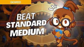 How to Beat Standard Mode Medium on Geared  BTD6 Strategy [upl. by Ru]