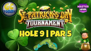 Master QR Hole 9  Par 5 EAGLE  St Patricks Day Tournament Golf Clash Guide [upl. by Suiremed171]