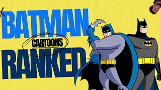 Every Batman Animated Series RANKED [upl. by Elleirda916]