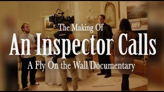 The Making of An Inspector Calls  A Fly off the wall Documentary [upl. by Saxon349]