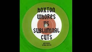 Hoxton Whores V Subliminal Cuts Mix1 [upl. by Nnaegroeg]