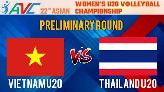 VIETNAM vs THAILAND  22nd Asian Womens U20 Volleyball Championship  LIVE Score [upl. by Nosnaj]