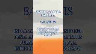 Significado de la palabra balanitis [upl. by Amieva331]