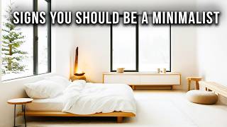 12 Clear Signs You Should Become A Minimalist [upl. by Alecram]