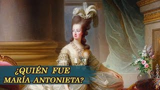 ¿Quién fue María Antonieta [upl. by Hickey597]