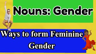 The Nouns GenderEnglish GrammarGrade 6 to 8  ICSECBSESTATE BOARD  Masculine to Feminine [upl. by Nosylla]