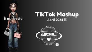 TikTok Mashup April 2024 [upl. by Nylrem]