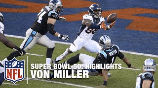 Von Millers MVP Super Bowl 50 Performance  NFL Ultimate Highlight [upl. by Zedecrem894]