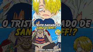 O TRISTE PASSADO DE SANJI E ZEFF😢 One Piece shorts [upl. by Llerehs147]