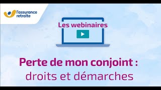 Perte de conjoint  droits et démarches – L’Assurance retraite [upl. by Stedman]