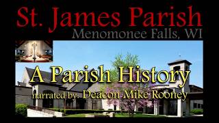 Parish History of St James Catholic Church of Menomonee Falls Wisconsin [upl. by Cini]