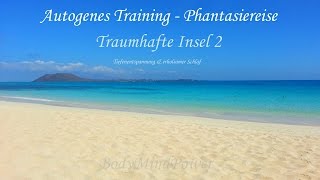 Fantasiereisen ► Autogenes Training ► Phantasiereise  Traumhafte Insel 2  entspannt einschlafen [upl. by Goldenberg555]